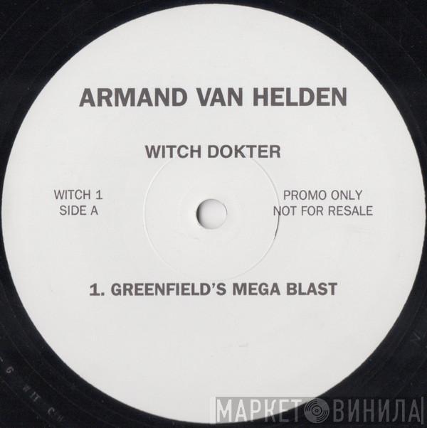 Armand Van Helden - Witch Dokter