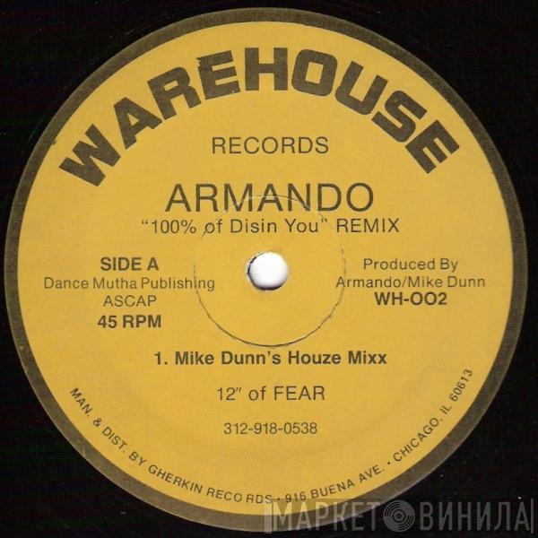  Armando  - 100% Of Disin' You (Remix)