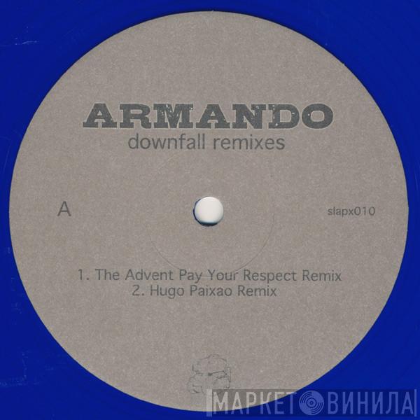  Armando  - Downfall (Remixes)