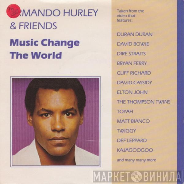 Armando Hurley - Music Change The World
