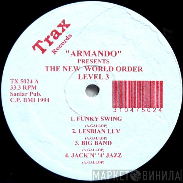  Armando  - The New World Order Level 3