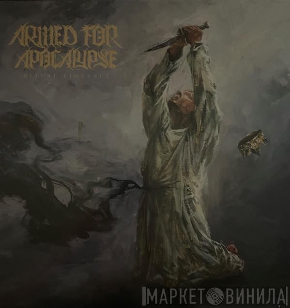 Armed For Apocalypse - Ritual Violence