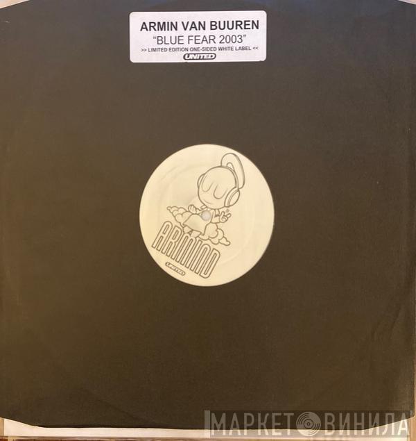  Armin van Buuren  - Blue Fear 2003