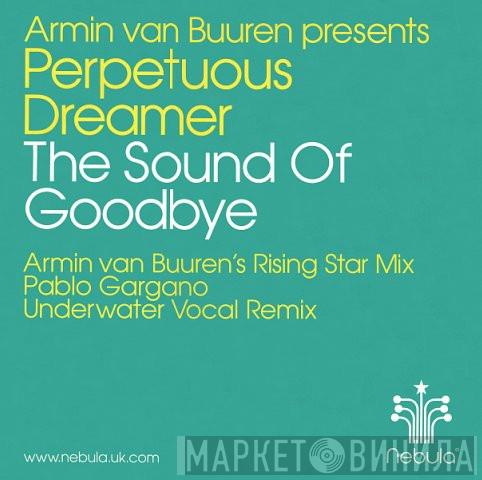 Armin van Buuren, Perpetuous Dreamer - The Sound Of Goodbye