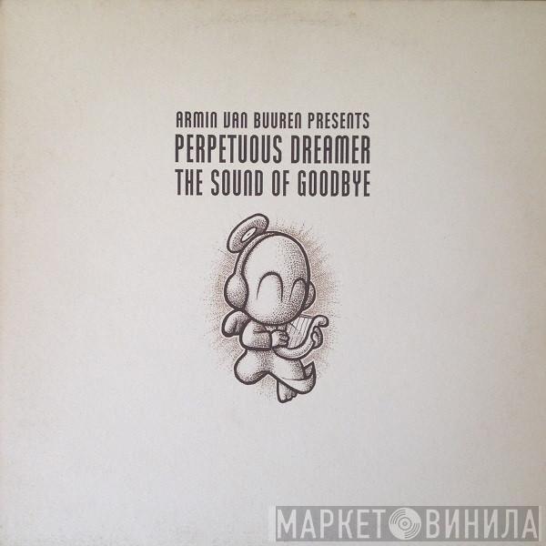 Armin van Buuren, Perpetuous Dreamer - The Sound Of Goodbye