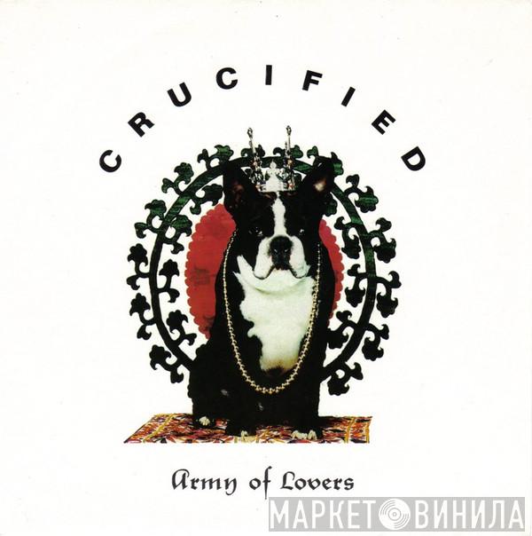 Army Of Lovers - Crucified