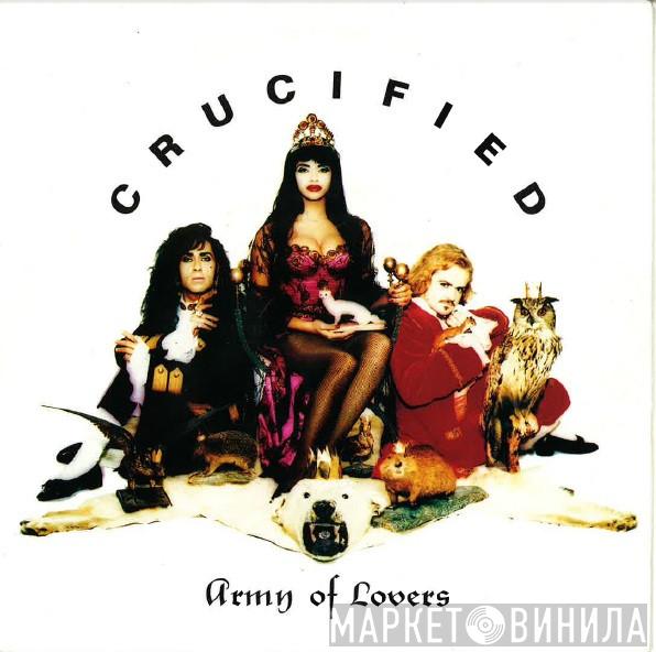 Army Of Lovers - Crucified