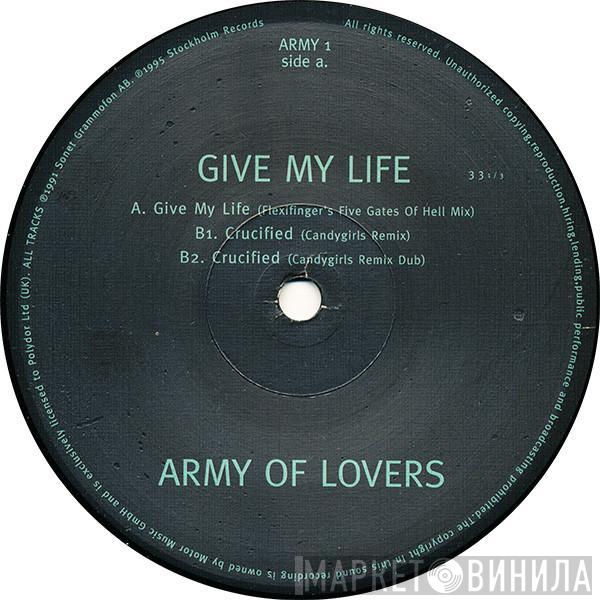Army Of Lovers - Give My Life