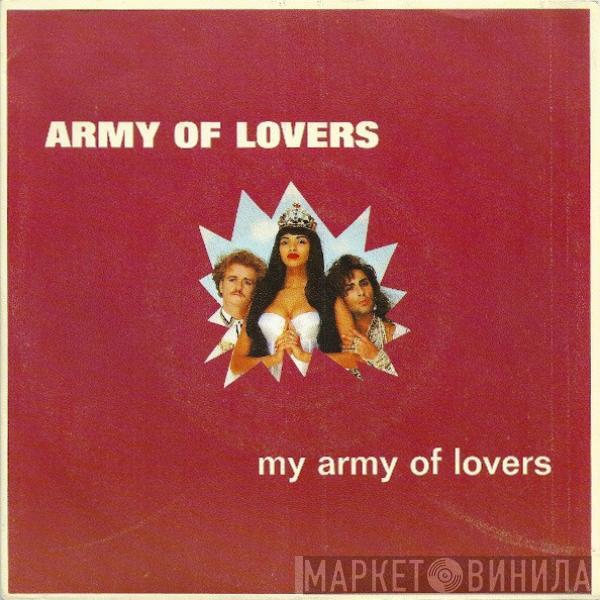 Army Of Lovers - My Army Of Lovers