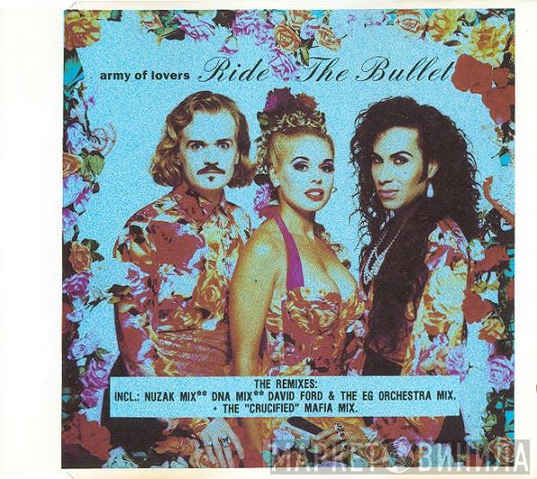  Army Of Lovers  - Ride The Bullet (The Remixes)