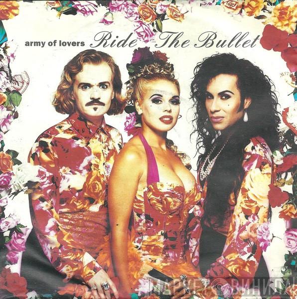  Army Of Lovers  - Ride The Bullet