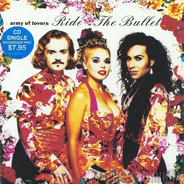  Army Of Lovers  - Ride The Bullet