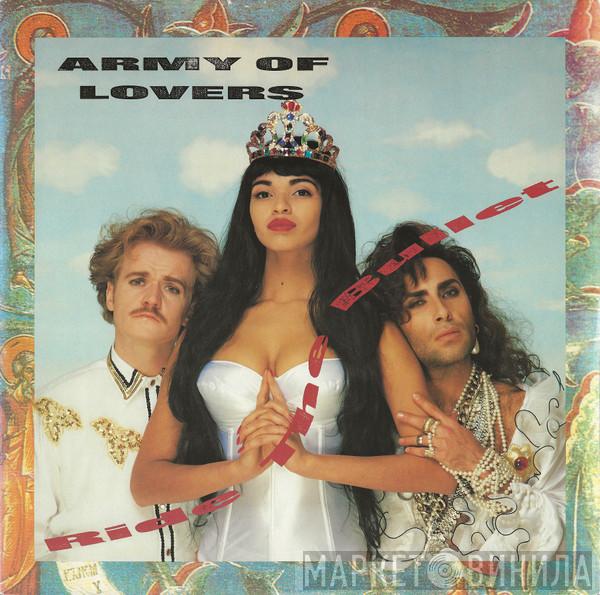  Army Of Lovers  - Ride The Bullet