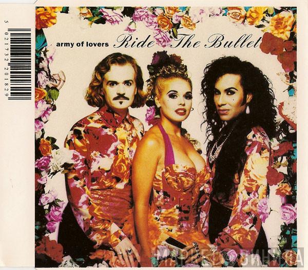  Army Of Lovers  - Ride The Bullet