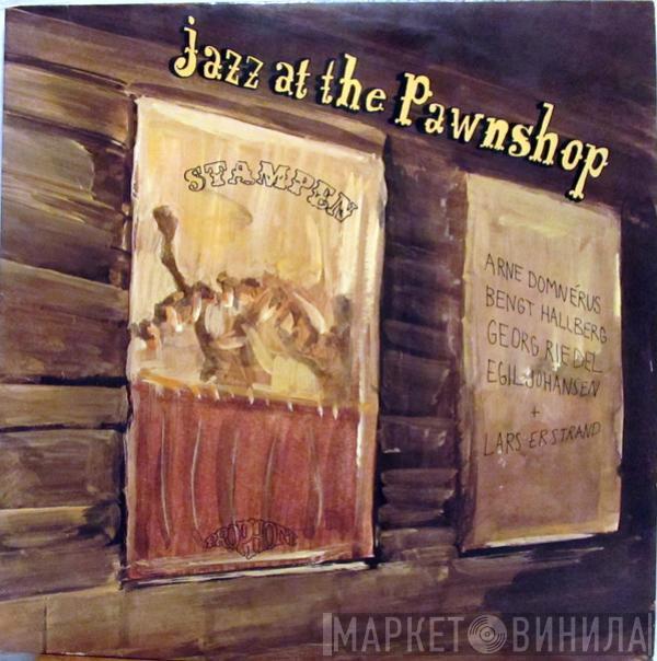 Arne Domnérus, Bengt Hallberg, Georg Riedel, Egil Johansen, Lars Erstrand - Jazz At The Pawnshop