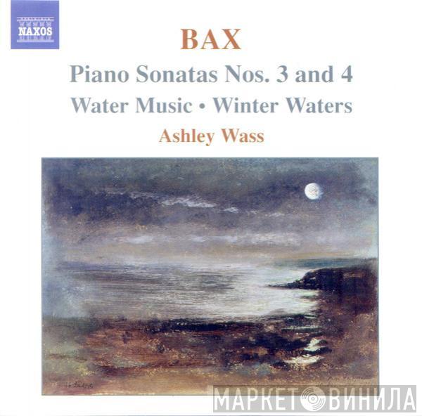 - Arnold Bax  Ashley Wass  - Piano Sonatas Nos. 3 And 4 - Water Music • Winter Waters