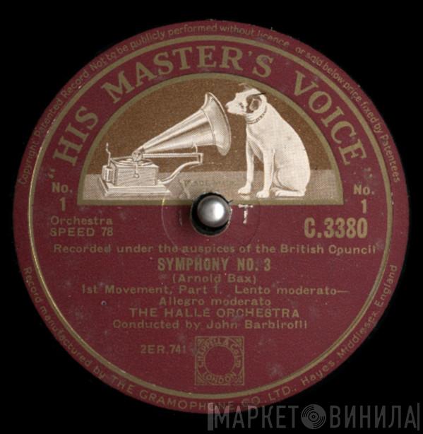 , Arnold Bax , Hallé Orchestra  Sir John Barbirolli  - Symphony No. 3