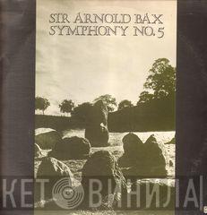  Arnold Bax  - Symphony No 5