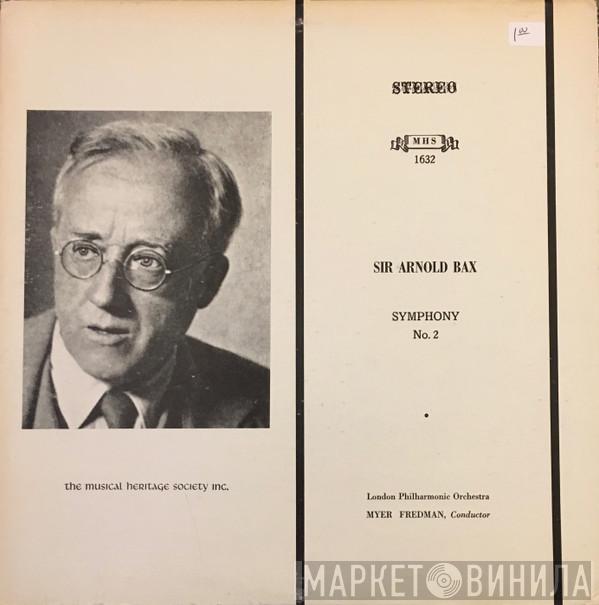 - Arnold Bax , The London Philharmonic Orchestra  Myer Fredman  - Symphony No. 2