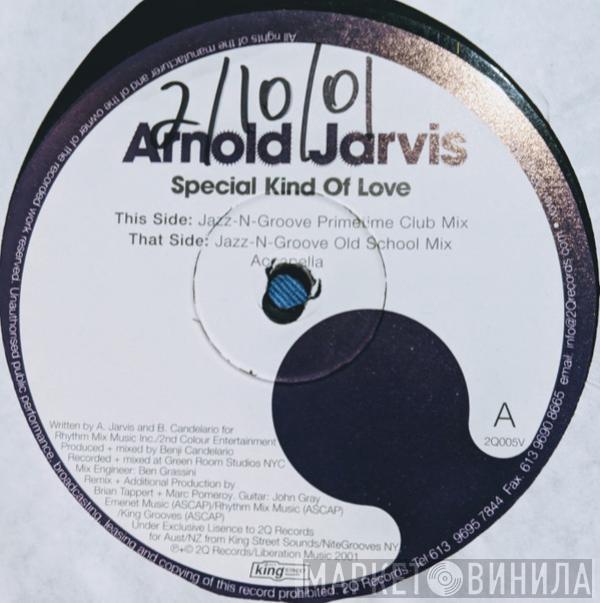  Arnold Jarvis  - Special Kind Of Love