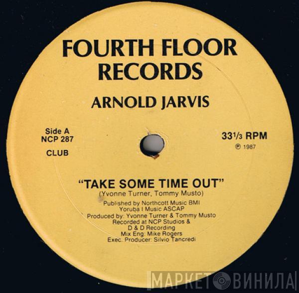  Arnold Jarvis  - Take Some Time Out