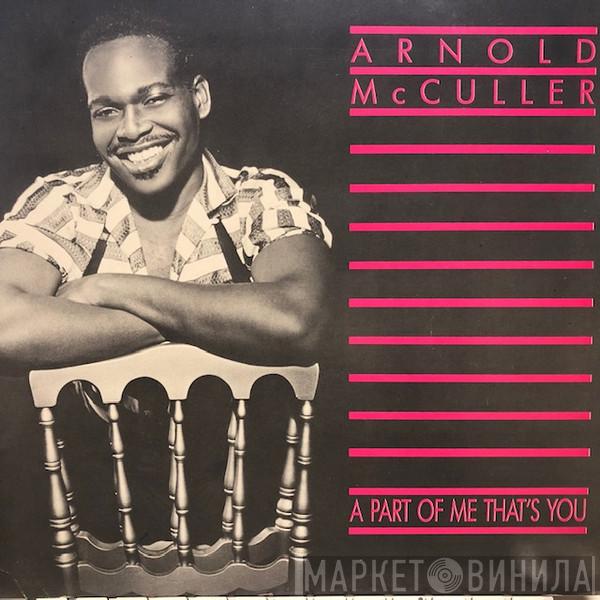 Arnold McCuller - A Part Of Me That's You