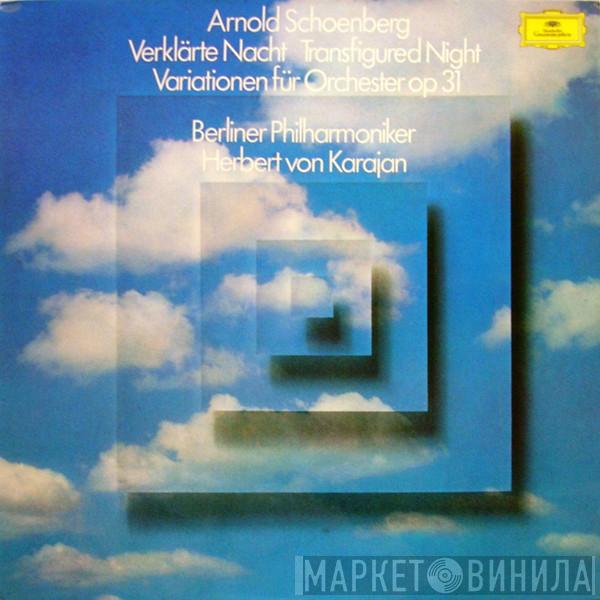– Arnold Schoenberg , Berliner Philharmoniker  Herbert von Karajan  - Verklärte Nacht = Transfigured Night – Variationen Für Orchester Op 31