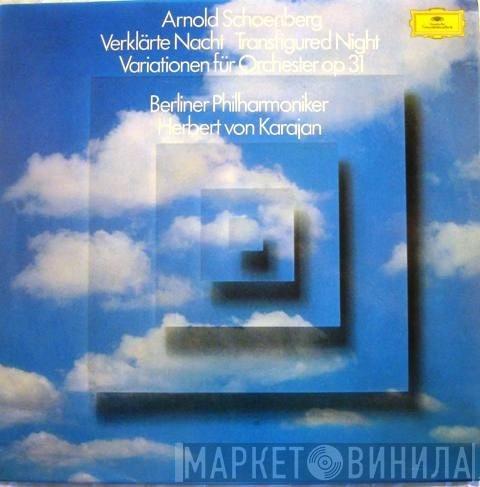 - Arnold Schoenberg , Berliner Philharmoniker  Herbert von Karajan  - Verklärte Nacht = Transfigured Night – Variationen Für Orchester Op 31