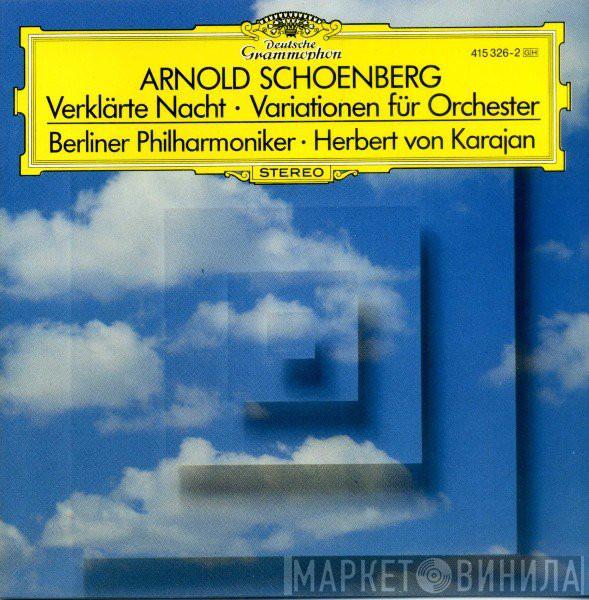 – Arnold Schoenberg , Berliner Philharmoniker  Herbert von Karajan  - Verklärte Nacht • Variationen für Orchester