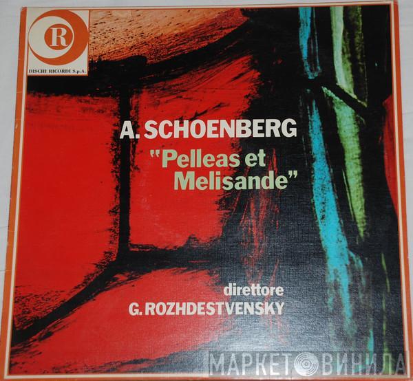 – Arnold Schoenberg , Большой Симфонический Оркестр Всесоюзного Радио  Gennadi Rozhdestvensky  - Pelleas Et Melisande