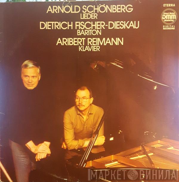 - Arnold Schoenberg , Dietrich Fischer-Dieskau  Aribert Reimann  - Lieder