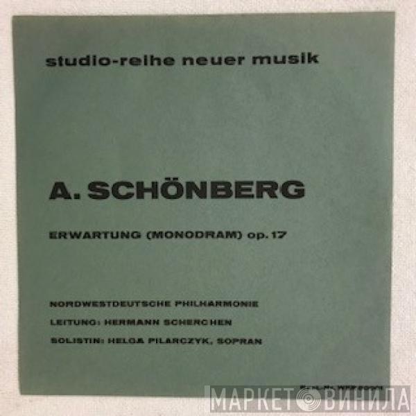 - Arnold Schoenberg , Nordwestdeutsche Philharmonie , Hermann Scherchen  Helga Pilarczyk  - Erwartung