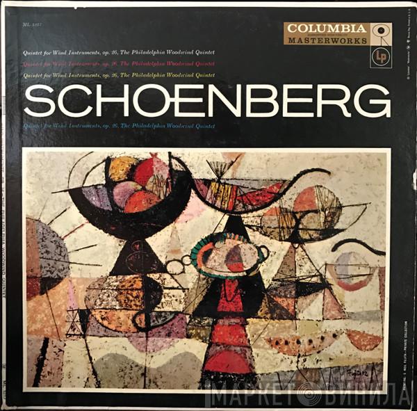 - Arnold Schoenberg  Philadelphia Woodwind Quintet  - Quintet For Wind Instruments, Op. 26
