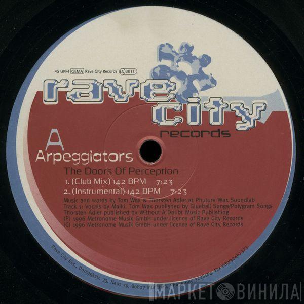  Arpeggiators  - The Doors Of Perception - The Rave City Hymn