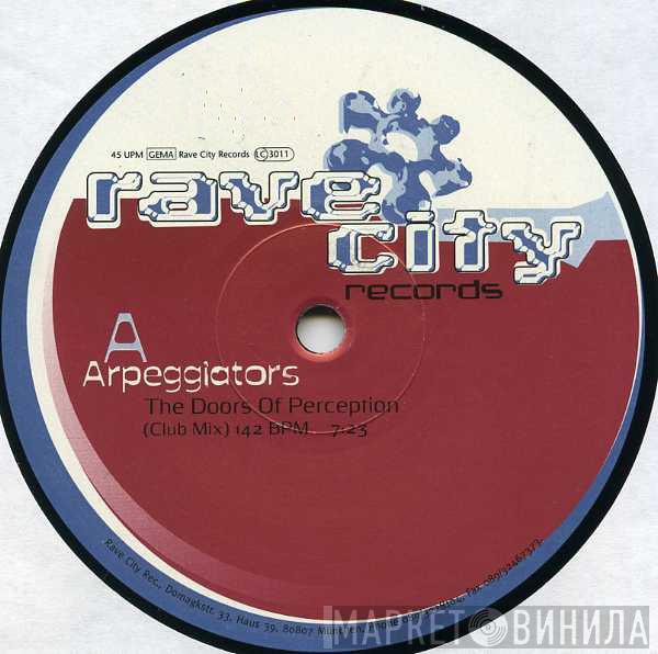  Arpeggiators  - The Doors Of Perception - The Rave City Hymn