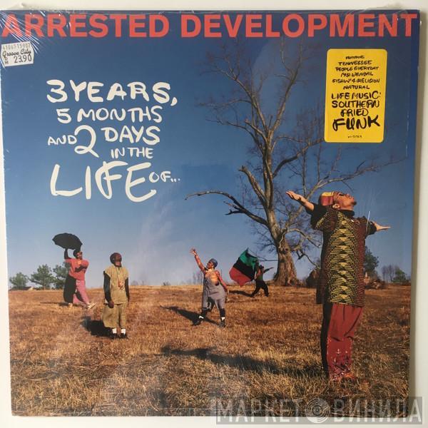  Arrested Development  - 3 Years, 5 Months And 2 Days In The Life Of...