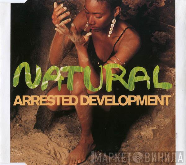  Arrested Development  - Natural