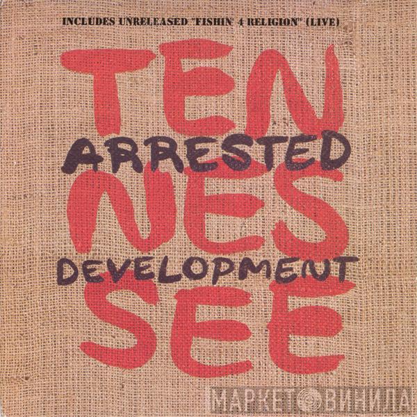 Arrested Development - Tennessee