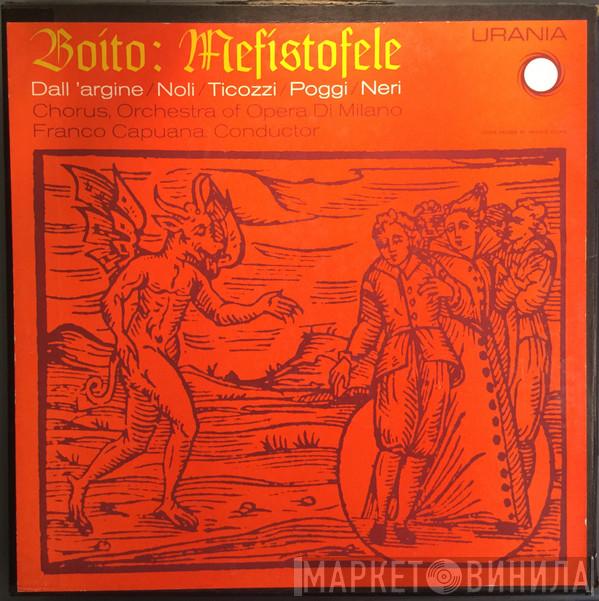 Arrigo Boito, Simona Dall'Argine, Rosetta Noli, Ebe Ticozzi, Gianni Poggi, Gino Del Signore, Giulio Neri - Mefistofele