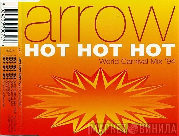  Arrow   - Hot Hot Hot (World Carnival Mix '94)