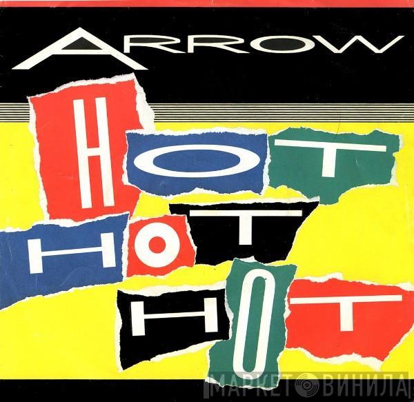 Arrow  - Hot Hot Hot