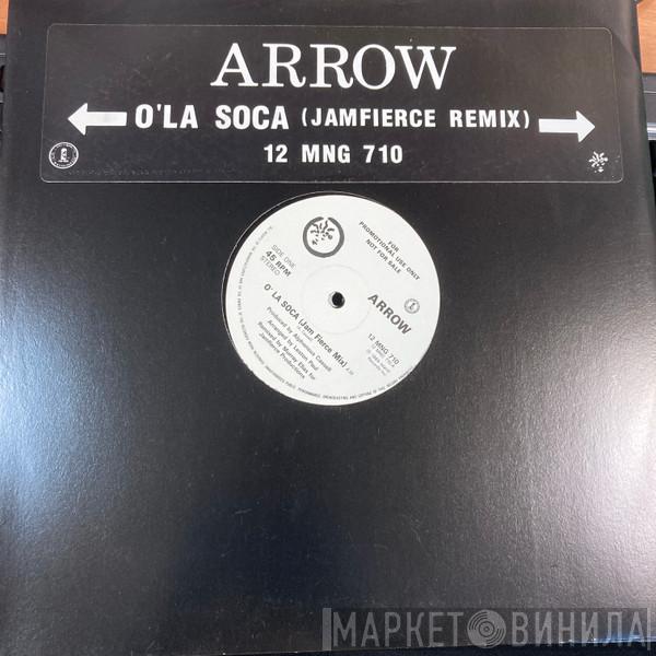 Arrow  - O' La Soca