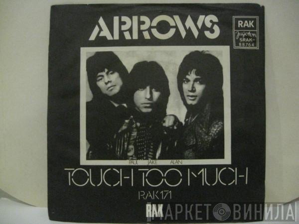  Arrows   - Touch Too Much