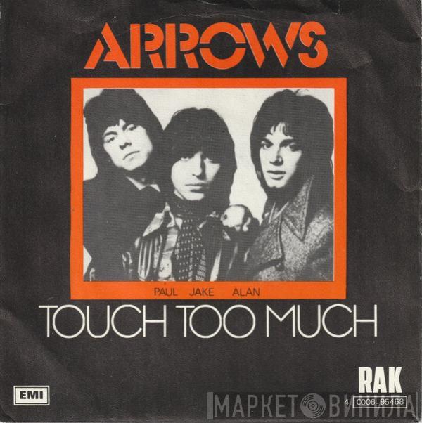  Arrows   - Touch Too Much