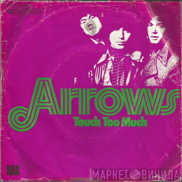  Arrows   - Touch Too Much
