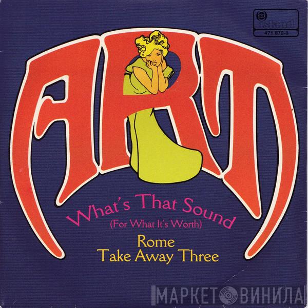 Art  - What's That Sound (For What It's Worth) / Rome Take Away Three