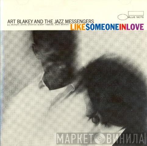  Art Blakey & The Jazz Messengers  - Like Someone In Love