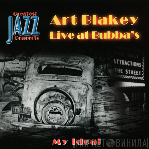  Art Blakey  - My Ideal - Live At Bubba's