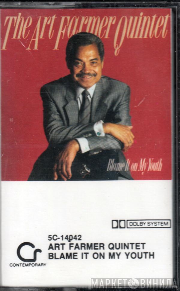 Art Farmer Quintet - Blame It On My Youth