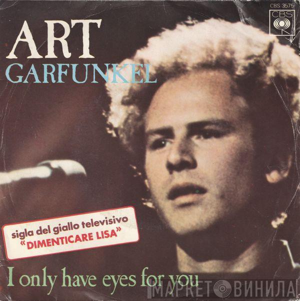 Art Garfunkel - I Only Have Eyes For You